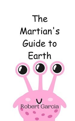 bokomslag Martian's Guide to Earth