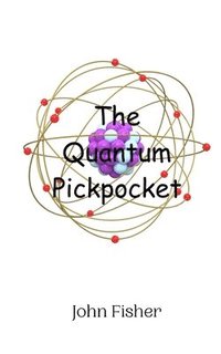 bokomslag The Quantum Pickpocket