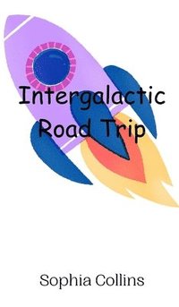 bokomslag Intergalactic Road Trip