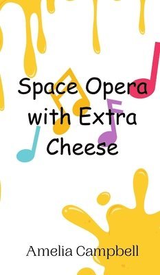 bokomslag Space Opera with Extra Cheese