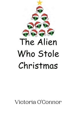 The Alien Who Stole Christmas 1