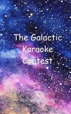bokomslag Galactic Karaoke Contest