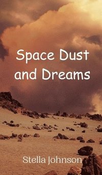 bokomslag Space Dust and Dreams