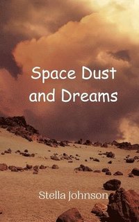 bokomslag Space Dust and Dreams