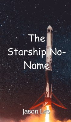 The Starship No-Name 1