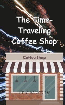 bokomslag Time-Traveling Coffee Shop