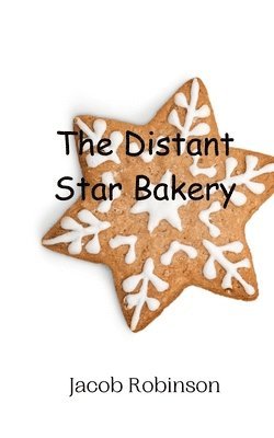 bokomslag Distant Star Bakery
