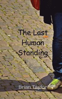 bokomslag Last Human Standing