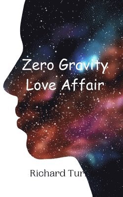 bokomslag Zero Gravity Love Affair