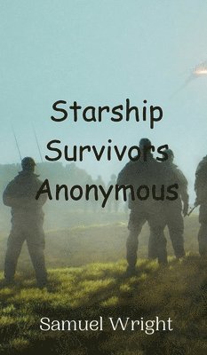 bokomslag Starship Survivors Anonymous