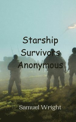 bokomslag Starship Survivors Anonymous