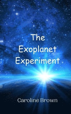 Caroline Brown - Exoplanet Experiment, Häftad