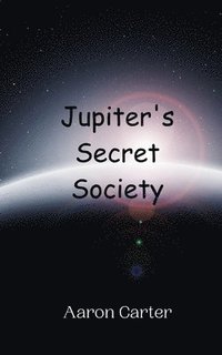 bokomslag Jupiter's Secret Society