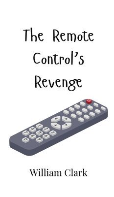 bokomslag The Remote Control's Revenge