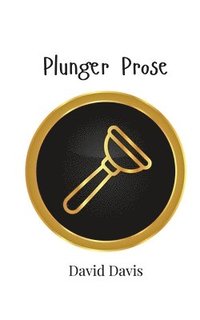 bokomslag Plunger Prose