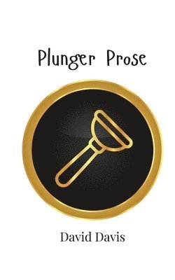 bokomslag Plunger Prose