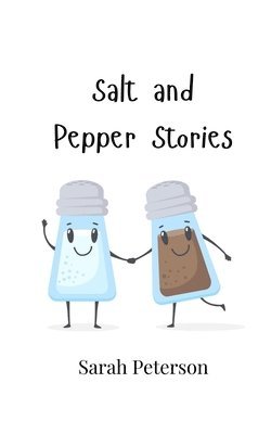 Sarah Peterson - Salt and Pepper Stories, Häftad
