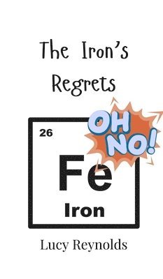 bokomslag Iron's Regrets