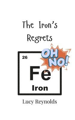 bokomslag The Iron's Regrets