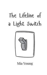 bokomslag The Lifeline of a Light Switch