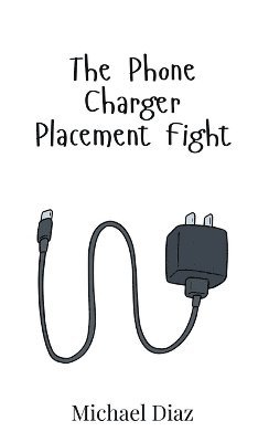 bokomslag Phone Charger Placement Fight