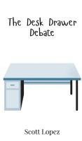 bokomslag The Desk Drawer Debate