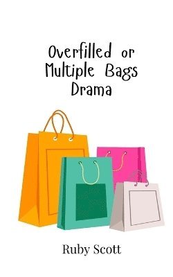 Overfilled or Multiple Bags Drama 1