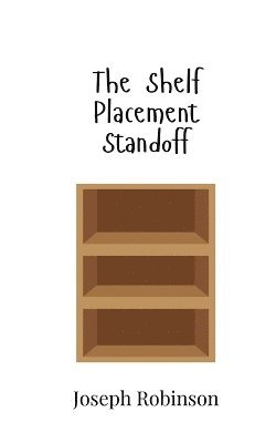 The Shelf Placement Standoff 1