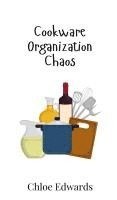 Cookware Organization Chaos 1