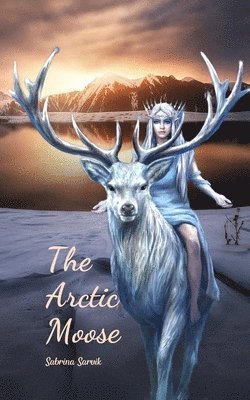 bokomslag The Arctic Moose