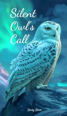 bokomslag Silent Owl's Call