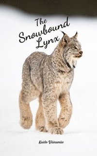 bokomslag The Snowbound Lynx