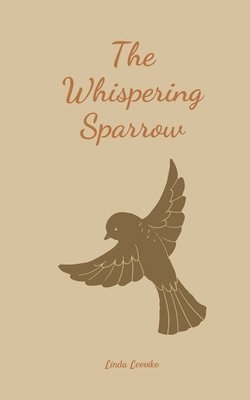 bokomslag The Whispering Sparrow