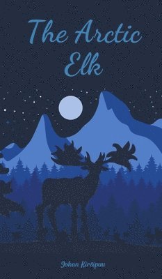 The Arctic Elk 1