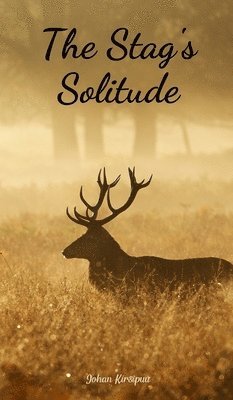 The Stag's Solitude 1