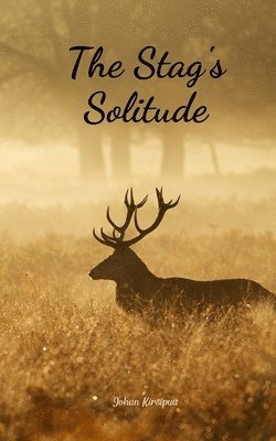 The Stag's Solitude 1