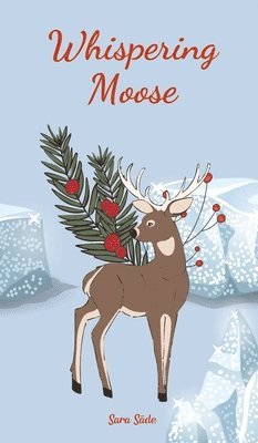 Whispering Moose 1