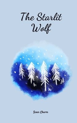 The Starlit Wolf 1