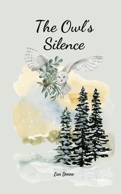 bokomslag The Owl's Silence