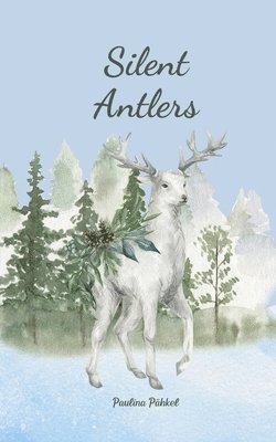 bokomslag Silent Antlers