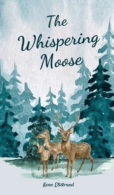 The Whispering Moose 1