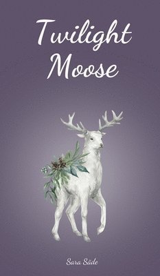 bokomslag Twilight Moose