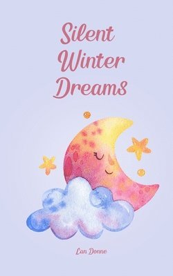 Silent Winter Dreams 1