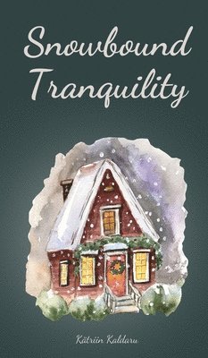 Snowbound Tranquility 1