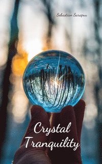 bokomslag Crystal Tranquility