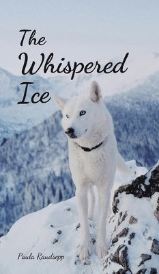 bokomslag The Whispered Ice