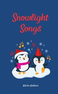 bokomslag Snowlight Songs