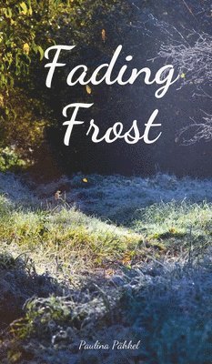 Fading Frost 1