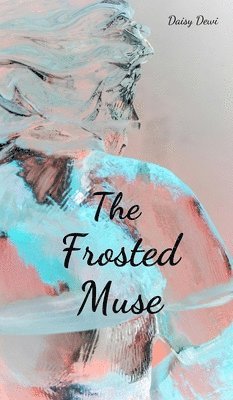 bokomslag The Frosted Muse