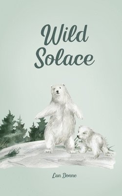 Wild Solace 1